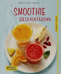 Smoothie Dieta koktajlowa - Chantal-Fleur Sandjon - książka