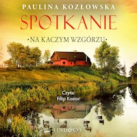 Spotkanie na Kaczym Wzgórzu - Paulina Kozłowska - ebook + audiobook + książka