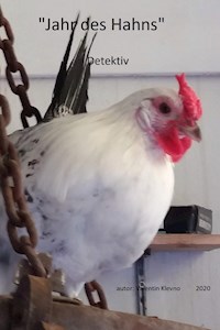 "Jahr des Hahns" - Klevno Valentin - ebook