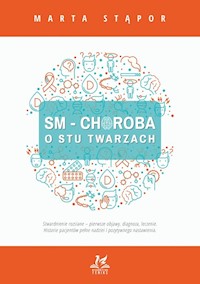 SM Choroba o stu twarzach - Stąpor Marta - książka