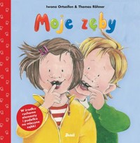 Moje zęby - Iwona Ortseifen, Thomas Rohner - książka