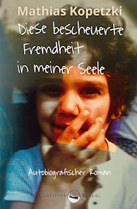 Diese bescheuerte Fremdheit in meiner Seele - Mathias Kopetzki - ebook