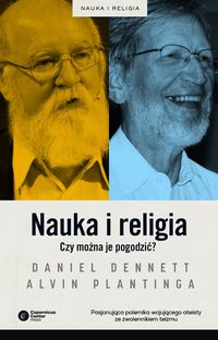 Nauka i religia - Dennett Daniel, Plantinga Alvin - książka