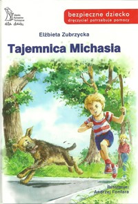 Tajemnica Michasia. Czasem pozory mylą! - Elżbieta Zubrzycka - ebook