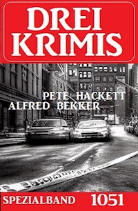 Drei Krimis Spezialband 1051 - Alfred Bekker - ebook