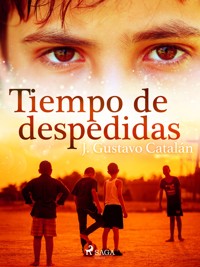 Tiempo de despedidas - J. Gustavo Catalán - ebook