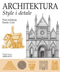 Architektura Style i detale - Cole Emily - książka