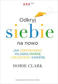 Odkryj siebie na nowo - Clark Dorie - książka