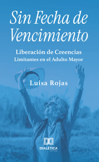 Sin Fecha de Vencimiento - LUISA ROJAS - ebook