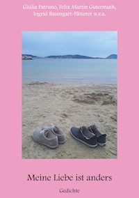 Meine Liebe ist anders - Giulia Patruno - ebook