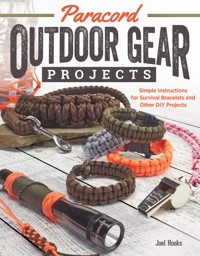 Paracord Outdoor Gear Projects - Pepperell Braiding Company - ebook
