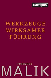 Werkzeuge wirksamer Führung - Fredmund Malik - ebook
