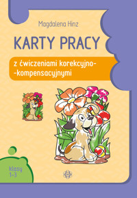 Karty pracy z ćwiczeniami korekcyjno-kompensacyjnymi. Klasy 1-3 - Magdalena Hinz - książka