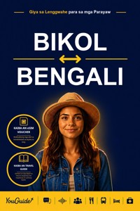 The Language Guide for Travelers - Bikol to Bengali - YouGuide - ebook