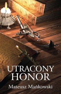 Utracony honor - Mańkowski Mateusz - książka