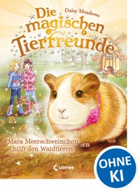 Die magischen Tierfreunde (Band 8) - Mara Meerschweinchen hilft den Waldtieren - Daisy Meadows - ebook