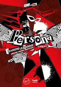 Persona : Derrière le masque - Volume 2 - Rémi Lopez - ebook