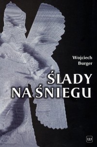 Ślady na śniegu - Wojciech Burger - ebook + książka