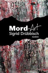 Mord-Art - Sigrid Drübbisch - ebook