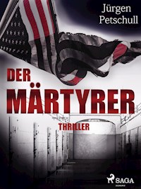 Der Märtyrer - Jürgen Petschull - ebook