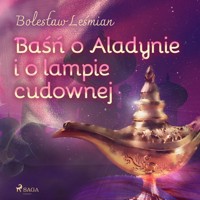 Klechdy sezamowe. Baśń o Aladynie i o lampie cudownej - Bolesław Leśmian - ebook + audiobook