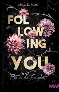 Following You - Bis in die Ewigkeit - Mika D. Mon - ebook
