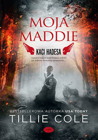 Moja Maddie. Kaci Hadesa - Cole Tillie - ebook + książka
