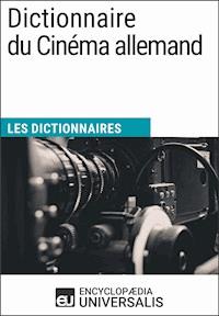 Dictionnaire du Cinéma allemand - Encyclopaedia Universalis - ebook