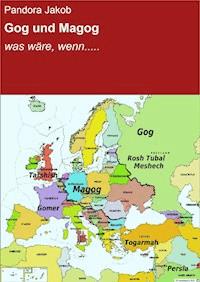 Gog und Magog - Pandora Jakob - ebook