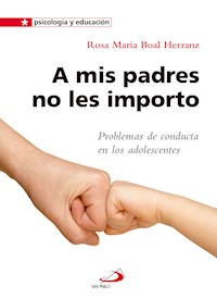 A mis padres no les importo - Rosa María Boal Herranz - ebook