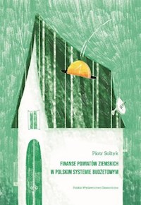 Finanse powiatów ziemskich w polskim systemie budżetowym - Sołtyk Piotr - książka