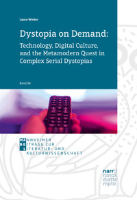 Dystopia on Demand: Technology, Digital Culture, and the Metamodern Quest in Complex Serial Dystopias - Laura Winter - ebook