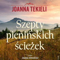 Szepty pienińskich ścieżek - Joanna Tekieli - audiobook