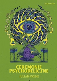 Ceremonie psychodeliczne - Vayne Julian - książka