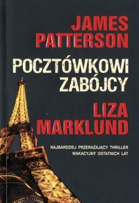 Pocztówkowi zabójcy - Liza Marklund, James Patterson - ebook