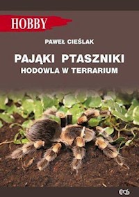 Pająki ptaszniki w terrarium - Gorazdowski Marcin Jan - książka