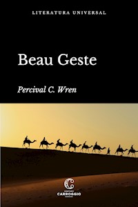 Beau Geste - Percival C. Wren - ebook