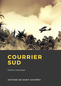 Courrier Sud - Antoine de Saint-Exupe?ry - ebook