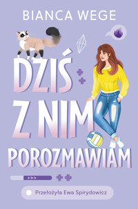 Dziś z nim porozmawiam - Bianca Wege - ebook + książka