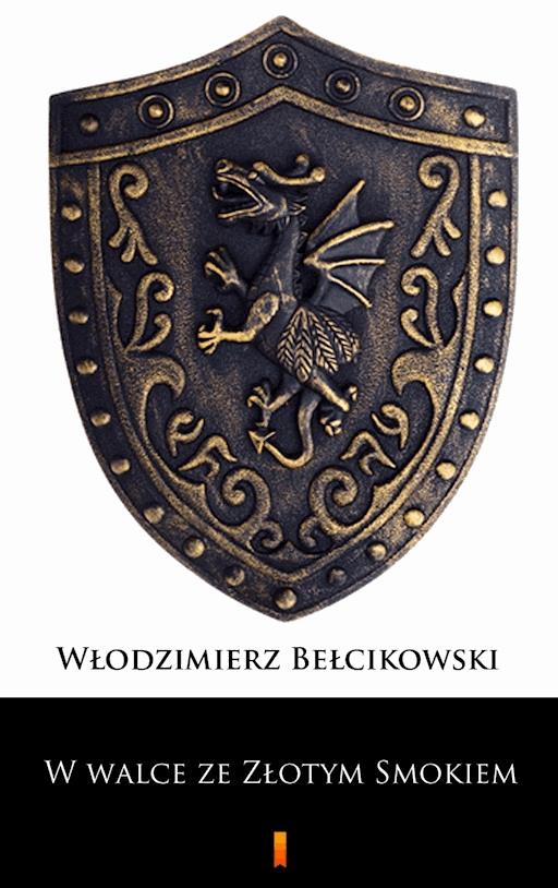 Okładka książki W walce ze Złotym Smokiem