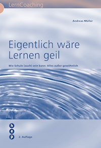 Eigentlich wäre Lernen geil - Andreas Müller - ebook