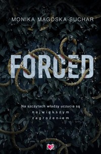 Forced - Magoska-Suchar Monika - książka
