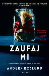 Zaufaj mi - Anders Roslund - ebook + audiobook + książka