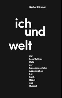 Ich und Welt - Gerhard Stamer - ebook