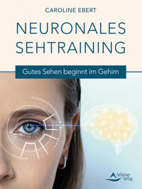 Neuronales Sehtraining - Ebert Caroline - ebook
