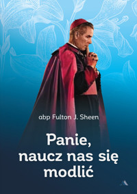 Panie, naucz nas się modlić - Sheen Fulton J. - książka