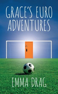 Grace's Euro Adventures - Emma Drag - ebook