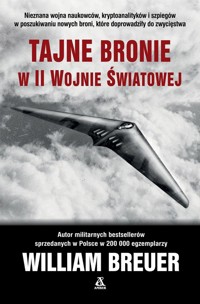 Tajne bronie w II wojnie światowej - Breuer William - książka