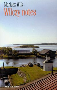 Wilczy notes - Mariusz Wilk - książka