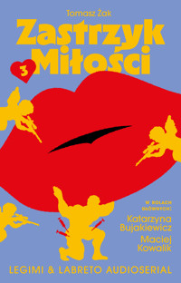 Zastrzyk miłości. Audioserial odcinek 3 - Tomasz Żak  - audiobook